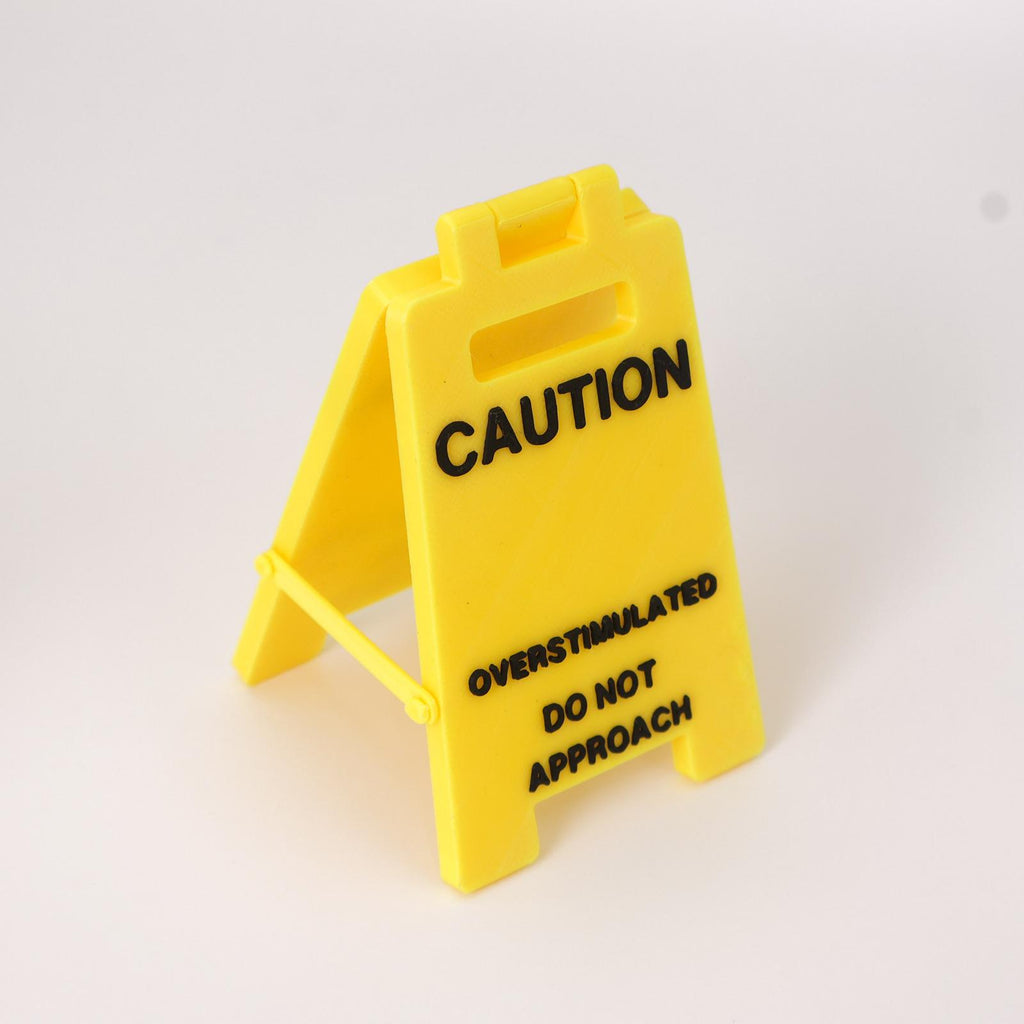 New Caution Overstimulated Desk Signs Second Generation Office Signs