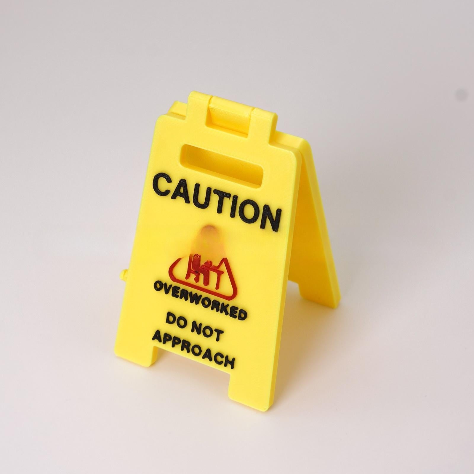 New Caution Overstimulated Desk Signs Second Generation Office Signs