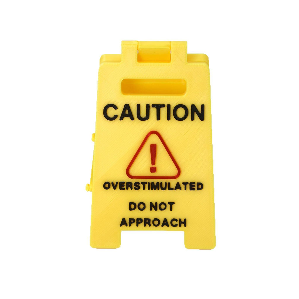 New Caution Overstimulated Desk Signs Second Generation Office Signs
