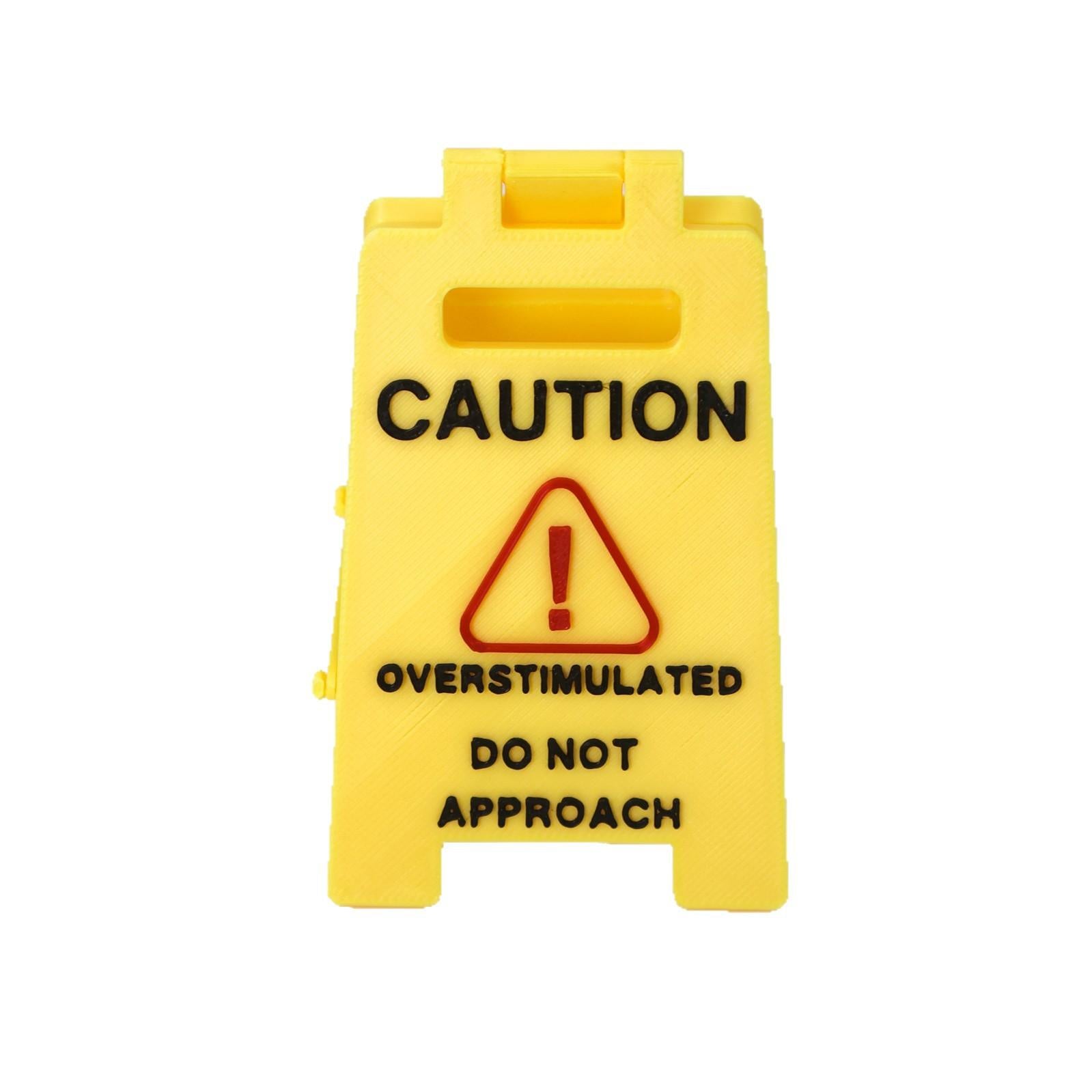 New Caution Overstimulated Desk Signs Second Generation Office Signs
