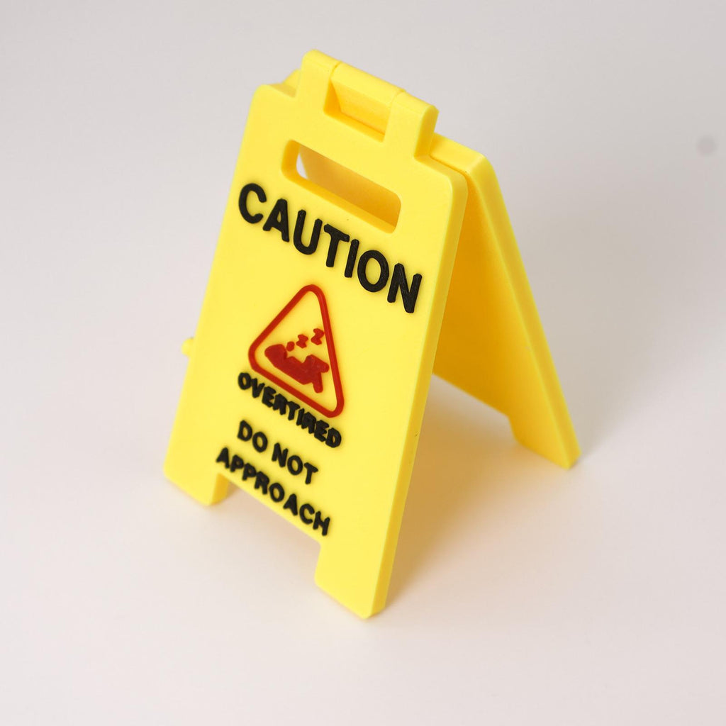 New Caution Overstimulated Desk Signs Second Generation Office Signs